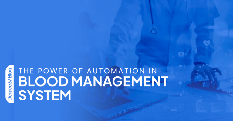 The Power of Automation in Blood Management System: How Our System Reduces Manual Errors 